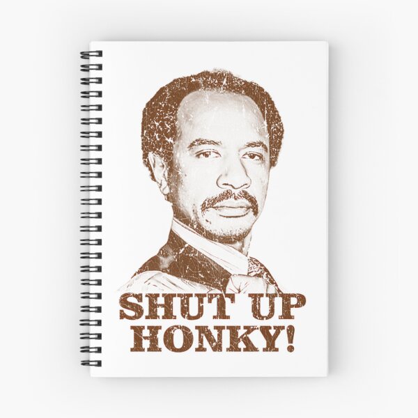 Item preview, Shut Up Honky! The Jeffersons Meme Distressed designed and sold by Magicaldesignh.