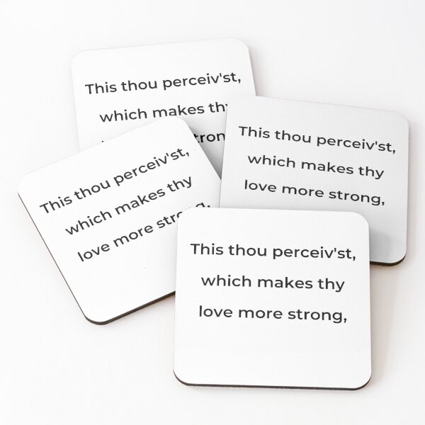 Item preview, “This thou perceiv’st, which makes thy love more strong,” - print black designed and sold by ariksworld.
