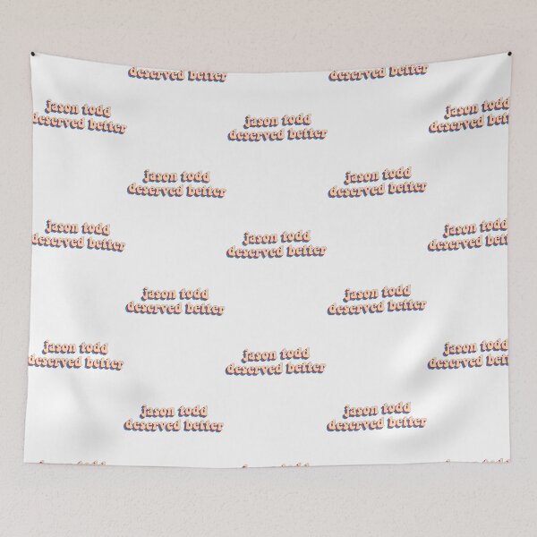 Item preview, Jason Todd Deserved Better  designed and sold by avonlajfgr-yck.