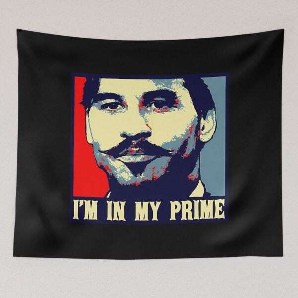 Item preview, I'm In My Prime! Doc Holiday Tombstone Movie Vintage designed and sold by Magicaldesignh.
