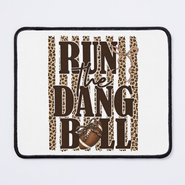 Item preview, Run The Dang Ball, Football Mom Leopard designed and sold by RebeltouilleArt.