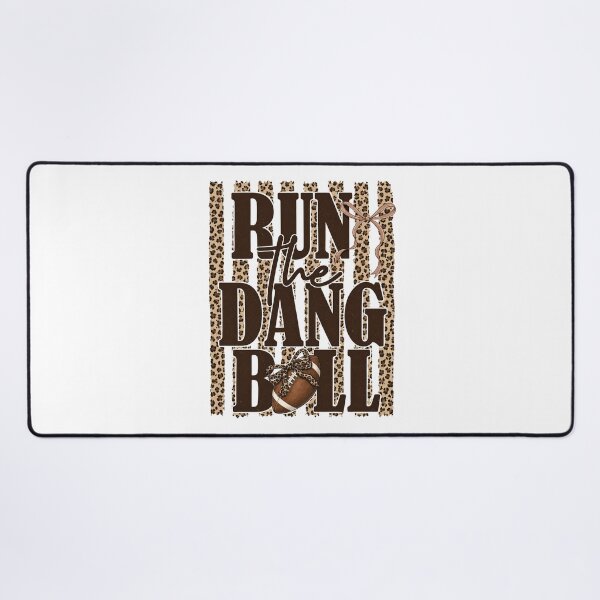 Item preview, Run The Dang Ball, Football Mom Leopard designed and sold by RebeltouilleArt.