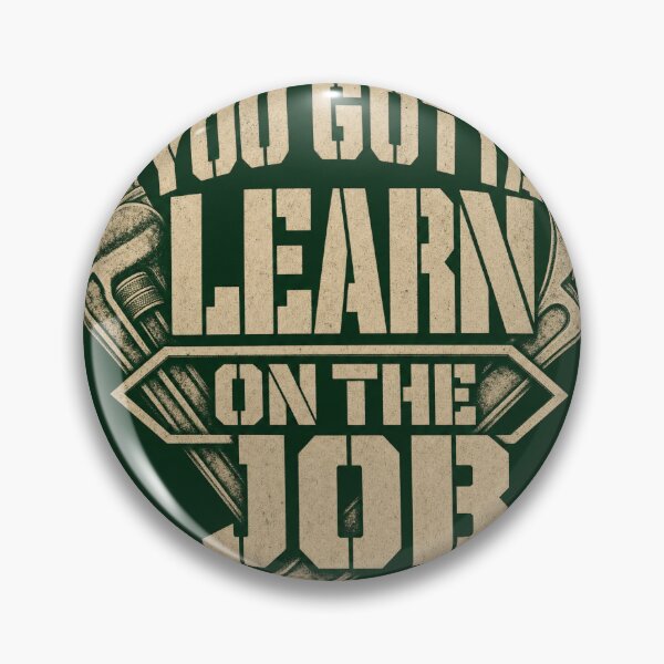 Item preview, You Gotta Learn On The Job Work Tee designed and sold by Viviglow.
