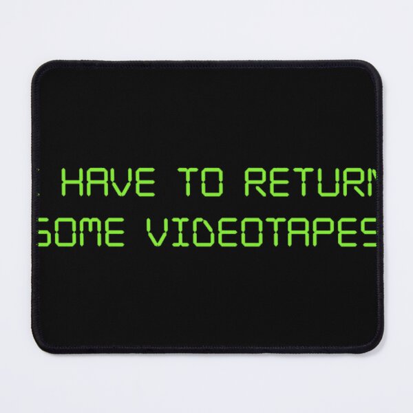 Item preview, I Have To Return Some Videotapes designed and sold by miireishi.