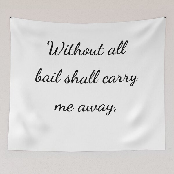 Item preview, “Without all bail shall carry me away,” - handwriting black designed and sold by ariksworld.