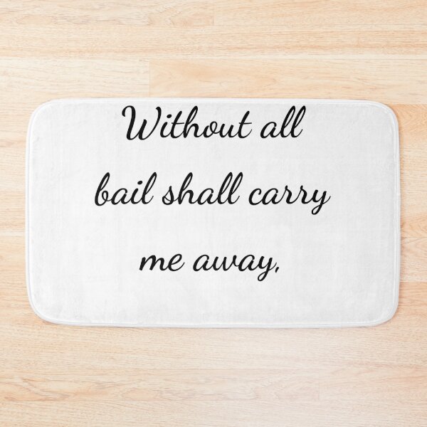 Item preview, “Without all bail shall carry me away,” - handwriting black designed and sold by ariksworld.