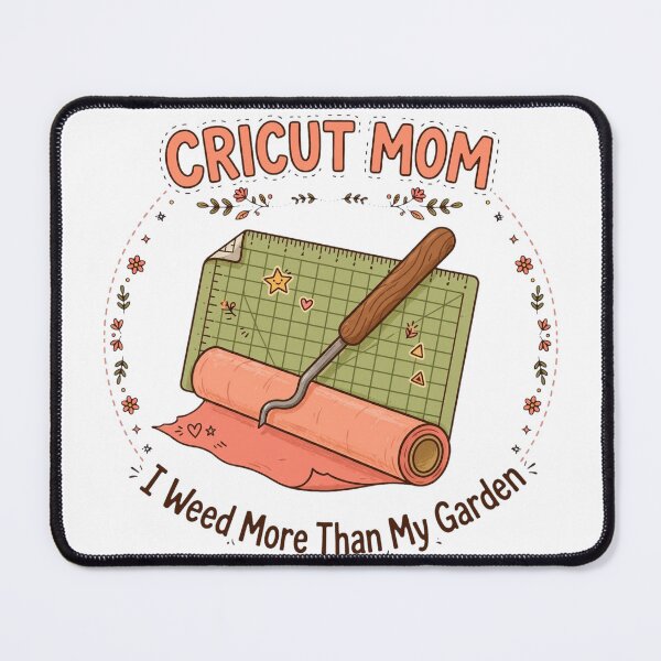 Item preview, Cricut Mom I Weed More Than My Garden Funny Vinyl Crafter Badge designed and sold by TauqeerArts.
