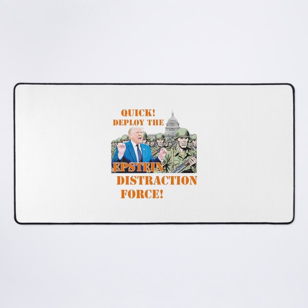 Item preview, Epstein Distraction Force: Anti-Trump Dc National Guard Political Humor ⭐⭐⭐⭐⭐ designed and sold by Arienigena.