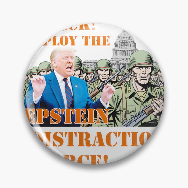 Item preview, Epstein Distraction Force: Anti-Trump Dc National Guard Political Humor ⭐⭐⭐⭐⭐ designed and sold by Arienigena.