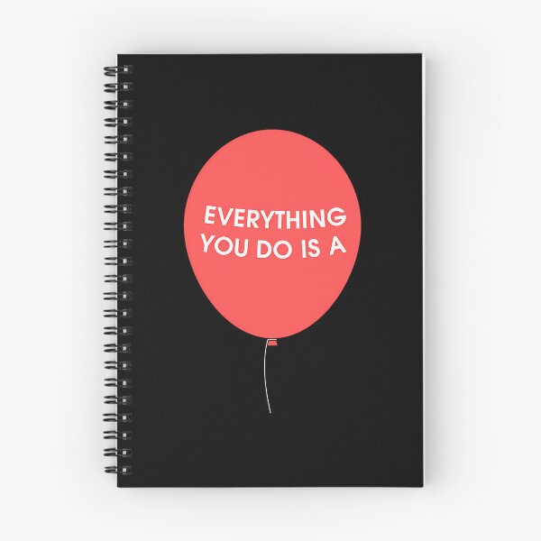 Item preview, Everything You Do Is A Balloon designed and sold by vyan-aendley.