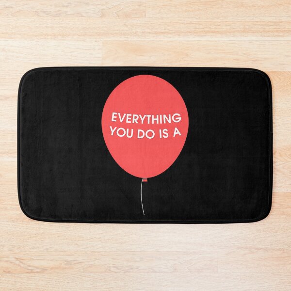 Item preview, Everything You Do Is A Balloon designed and sold by vyan-aendley.
