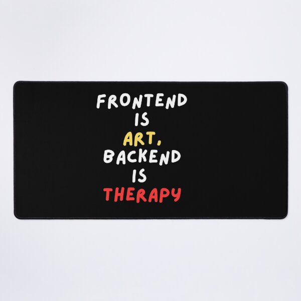 Item preview, Frontend Art, Backend Therapy designed and sold by Redstrawberry13.