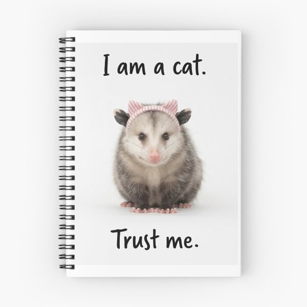 Item preview, I am a cat. Trust me Opossum funny sarcastic sarcasm cat kitten kitty parody christmas birthday designed and sold by CheeseBlueprint.