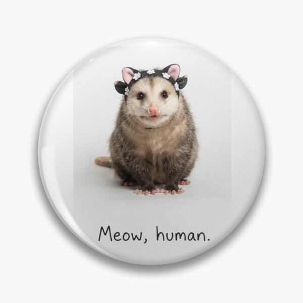 Item preview, Meow, human Opossum funny sarcastic sarcasm cat kitten kitty parody christmas birthday designed and sold by CheeseBlueprint.
