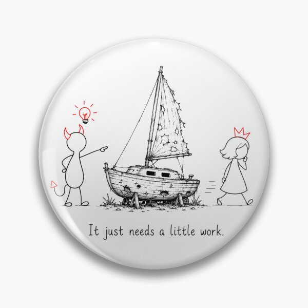 Item preview, It Just Needs a Little Work – Sailboat Lover Humor designed and sold by byMosia.