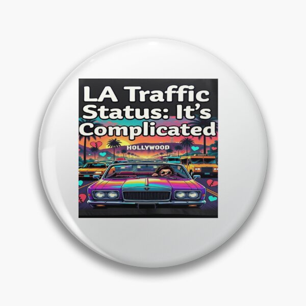 Item preview, LA Traffic Status It’s Complicated Funny Los Angeles California T-Shirt designed and sold by Sushikidsntod.