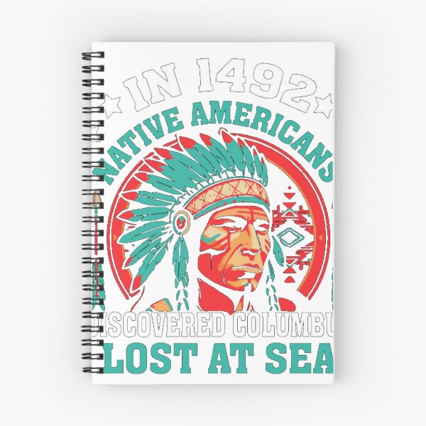Item preview, In 1492 Native Americans Discovered Columbus Lost designed and sold by Claudia-soli.