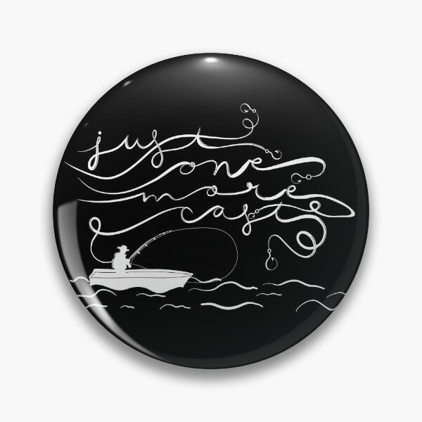 Item preview, Copy of Just One More Cast designed and sold by Jamie Kotthoff.