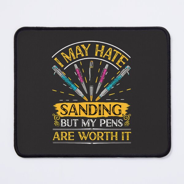 Item preview, Sanding Pen Making Craft Humor designed and sold by flankaocau.