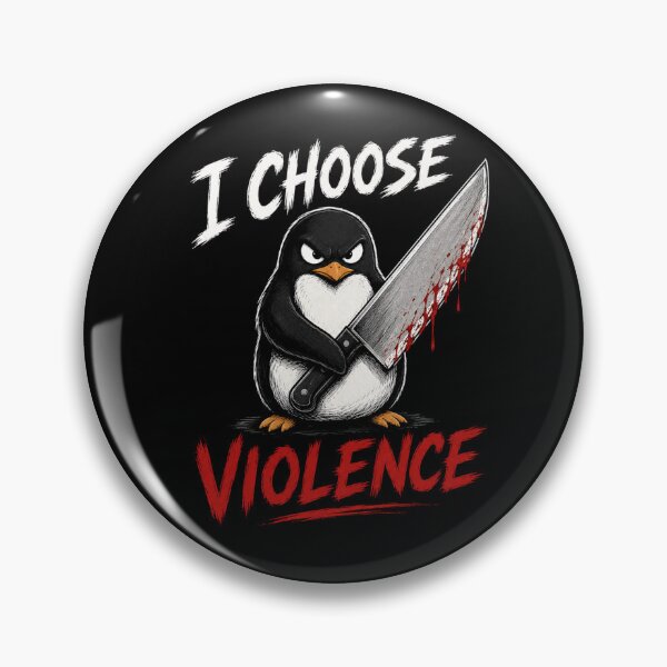 Item preview, I Choose Violence Penguin  designed and sold by TheEndDesign.