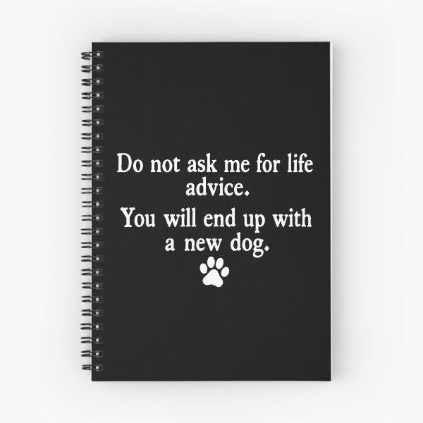 Item preview, Do Not Ask Me For Life Advice, Funny Dog Mom Quote 2 designed and sold by Jikkermanccini.