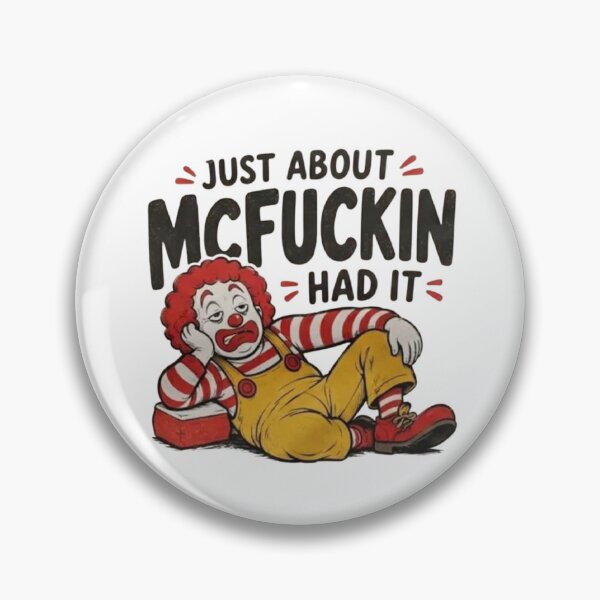 Item preview, Just About McFuckin Had It Funny Tired Clown Sarcastic Burnout Humor designed and sold by roartusa.