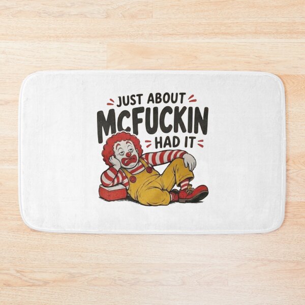 Item preview, Just About McFuckin Had It Funny Tired Clown Sarcastic Burnout Humor designed and sold by roartusa.