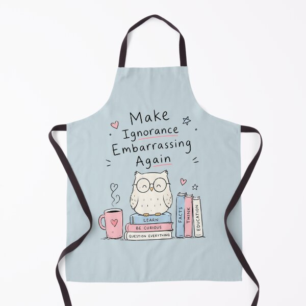 Item preview, Make Ignorance Embarrassing Again Cute Owl designed and sold by Lina Caro.