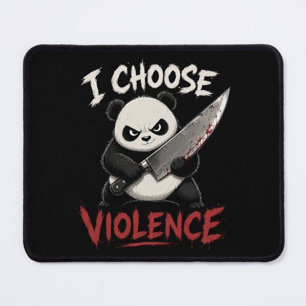 Item preview, I Choose Violence Panda designed and sold by TheEndDesign.