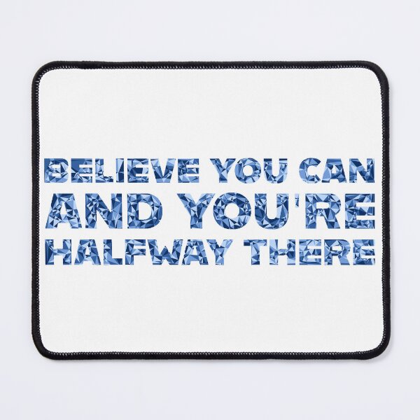 Item preview, "Believe You Can And You're Halfway There" Inspirational Quote Blue Triangular Mosaic Design designed and sold by DymondDesigns.