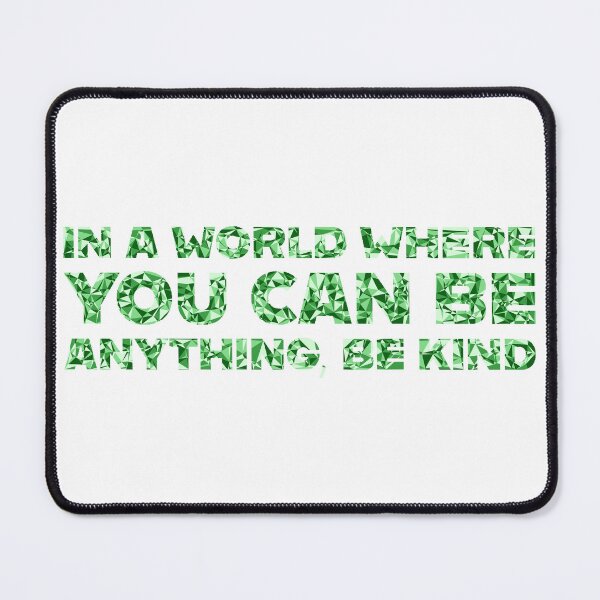 Item preview, "In A World Where You Can Be Anything, Be Kind" Inspirational Quote Green Triangular Mosaic Design designed and sold by DymondDesigns.