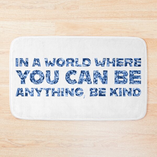 Item preview, "In A World Where You Can Be Anything, Be Kind" Inspirational Quote Blue Triangular Mosaic Design designed and sold by DymondDesigns.