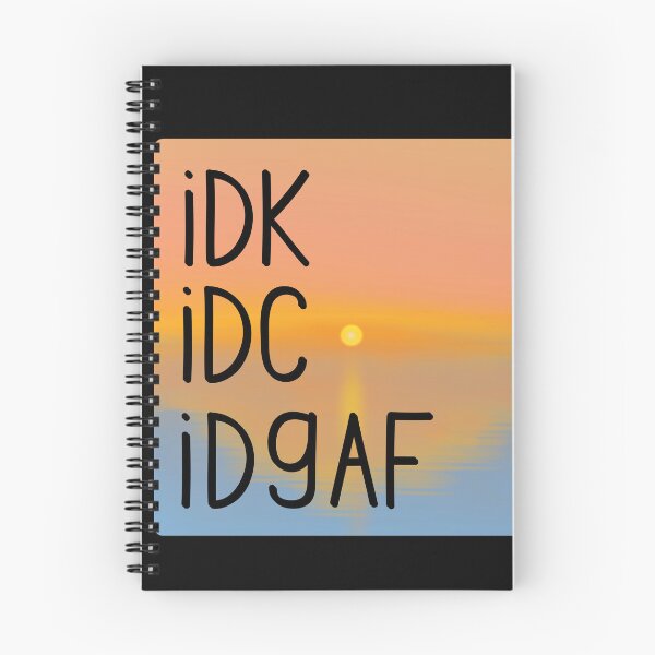 Item preview, I Don't Know I Don't Care I Don't GAF Funny Humor designed and sold by Kaibosh21.