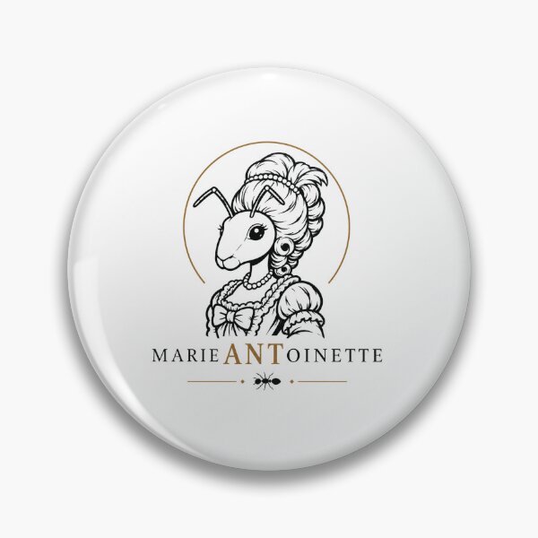 Item preview, Marie ANToinette – Funny Ant Queen Pun designed and sold by NicramR.