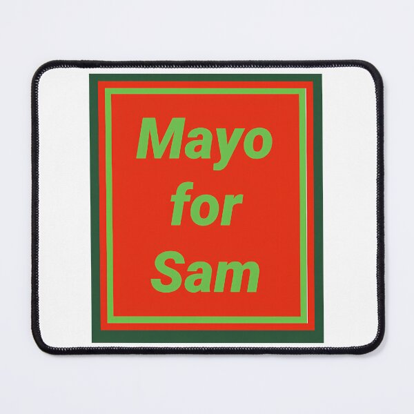 Item preview, Mayo For Sam designed and sold by resendizjonies.