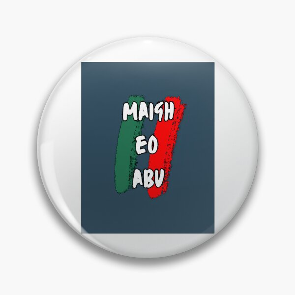 Item preview, Maigh Eo Abu designed and sold by randleharoldss.
