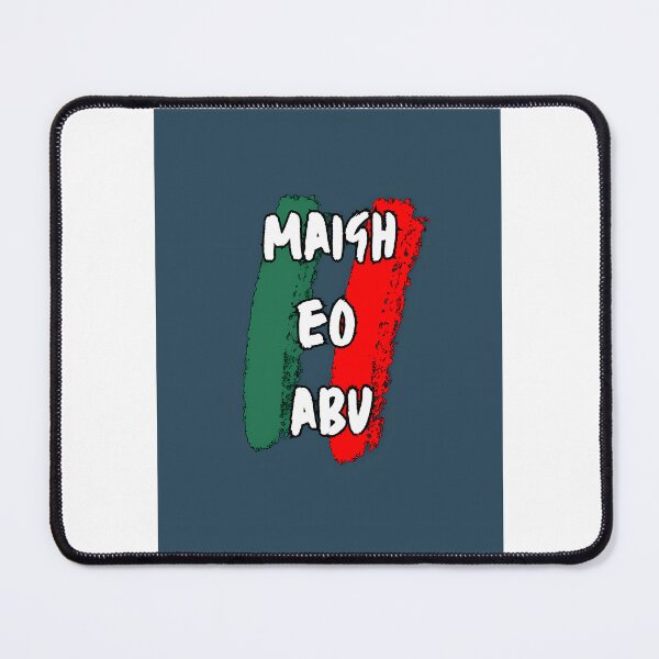 Item preview, Maigh Eo Abu designed and sold by randleharoldss.