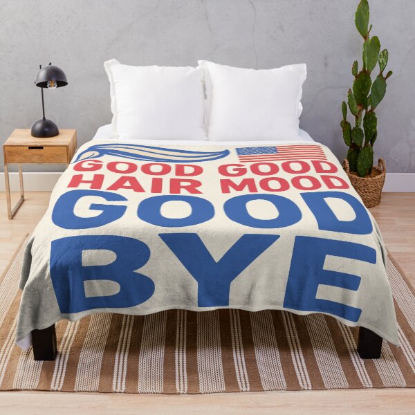 Item preview, Good hair good mood good bye funny barber anti-Trump designed and sold by Colorfulman.