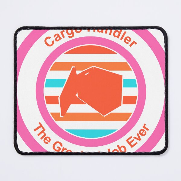 Item preview, Cargo Handler The Greatest Job Ever designed and sold by TheIconSmith.