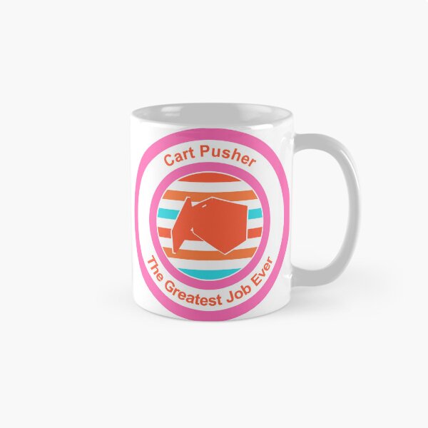 Item preview, Cart Pusher The Greatest Job Ever designed and sold by TheIconSmith.