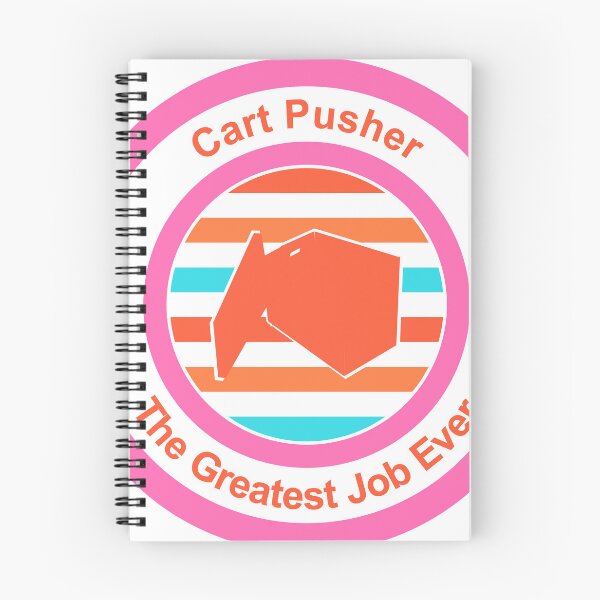 Item preview, Cart Pusher The Greatest Job Ever designed and sold by TheIconSmith.