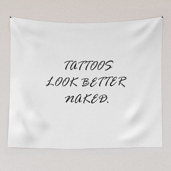 Item preview, tattoos look better naked designed and sold by Kasia1987t.