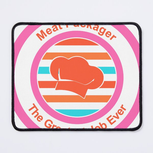 Item preview, Meat Packager The Greatest Job Ever designed and sold by TheIconSmith.