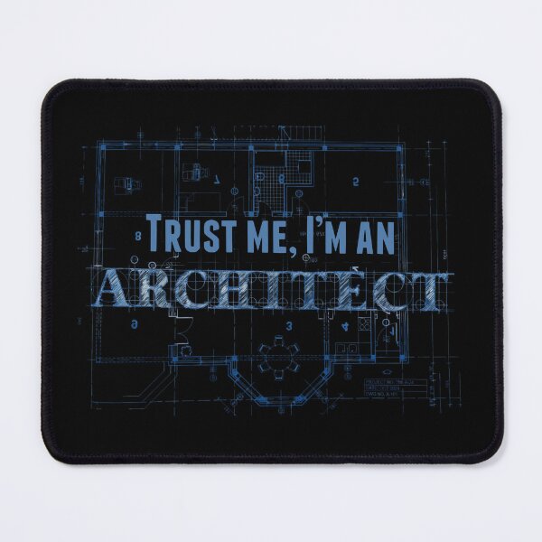 Item preview, Trust Me, I'm An Architect - Funny Blueprint Design designed and sold by Shopeon Designs.