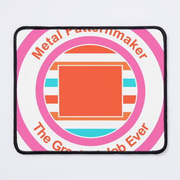 Item preview, Metal Patternmaker The Greatest Job Ever designed and sold by TheIconSmith.