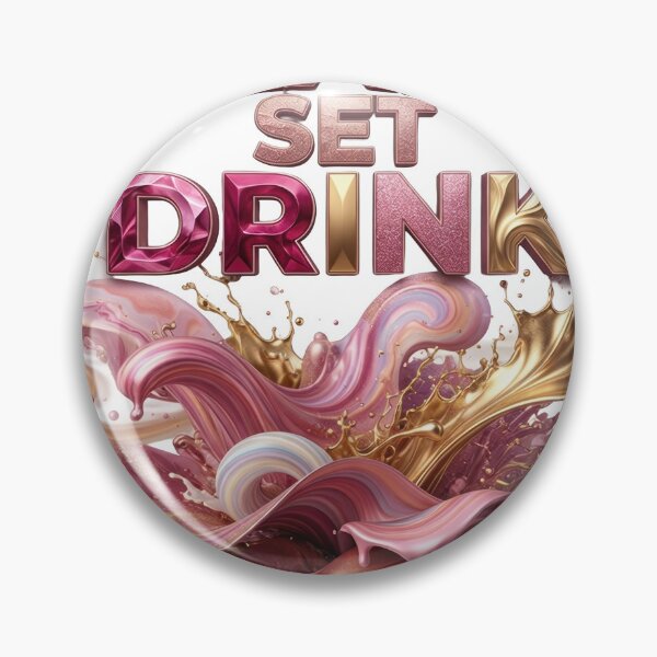 Item preview, Trendy READY SET DRINK designed and sold by dazzlemakers.