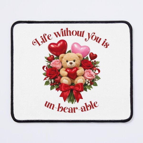 Item preview, Cute Teddy Bear Rose Bouquet — Life Without You Is Unbearable Pun designed and sold by DeliaDesignsCo.