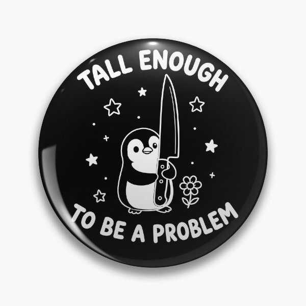 Item preview, Tall Enough to Be a Problem Funny Duck Humor designed and sold by LASTIQUE-dd.