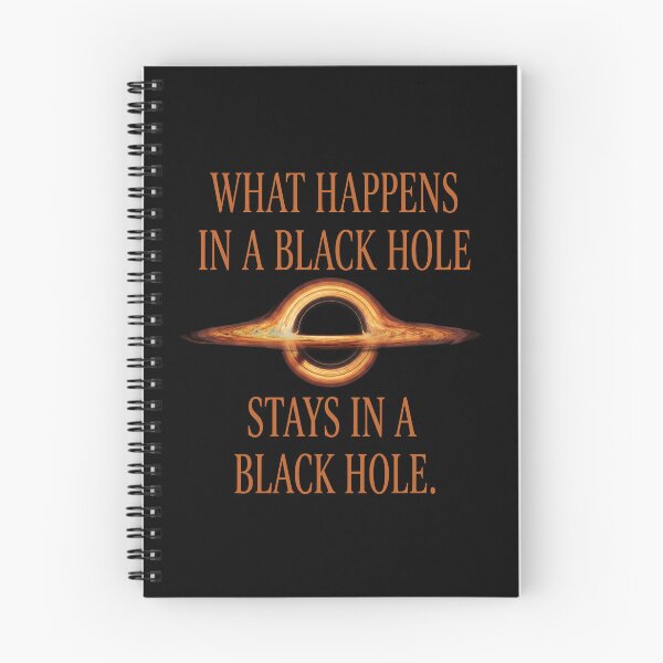 Item preview, What Happens in a Black Hole Stays in a Black Hole designed and sold by Shopeon Designs.