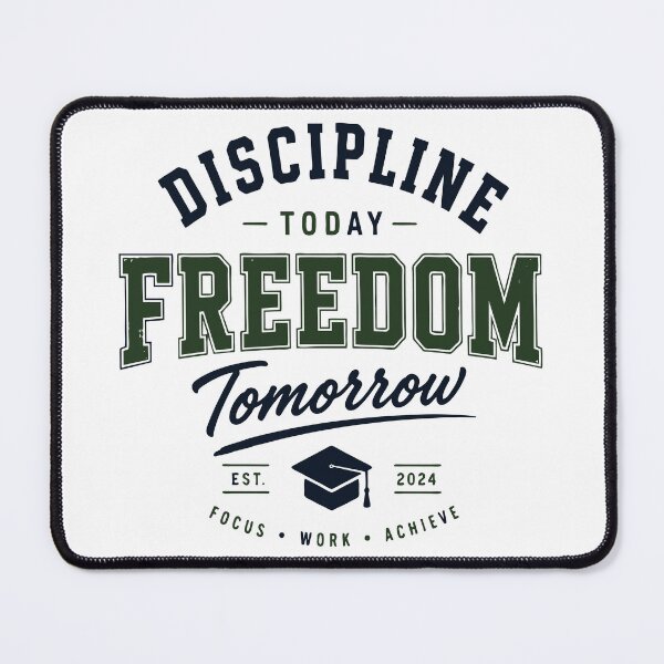 Item preview, Discipline Today Freedom Tomorrow Student Motivation Design designed and sold by Sunday.Supply.